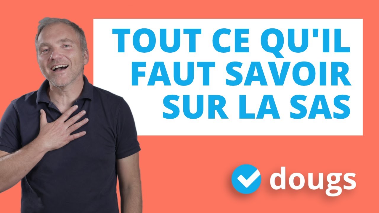 Mieux créer ta SAS ! Le Guide complet - Ce qu'il ne faut pas manquer !