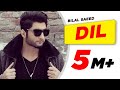 Dil ( Full Audio Song ) | Bilal Saeed | Punjabi Song Collection | Speed Punjabi