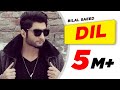 Dil Full Audio Song Bilal Saeed Punjabi Song Collection Speed Punjabi