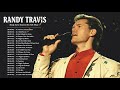 Randy Travis Greatest Hits Best Of Randy Travis Full Album Randy Travis Country Music 2021