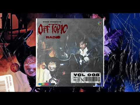 OFF TOPIC RADIO 008