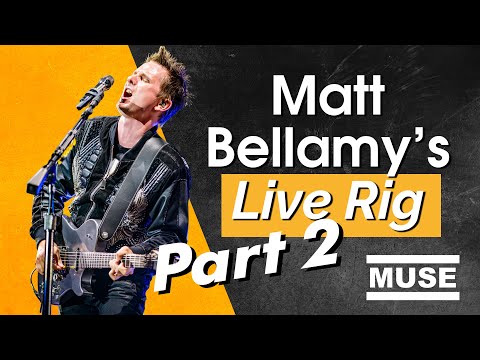 Muse Gear Deep Dive | Ep. 2: Matt Bellamy's Black Holes & Revelations Live Rig