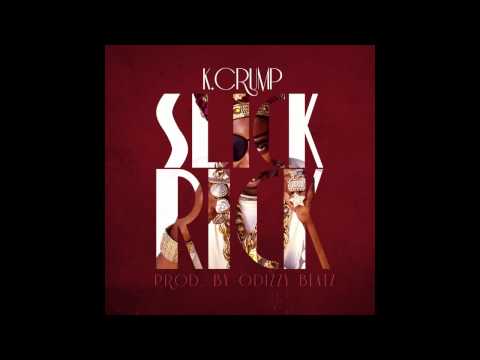 K. Crump - Slick Rick (Produced by ODizzy Beatz)