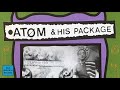 Atom & His Package - Atom & His Package [FULL ALBUM STREAM]