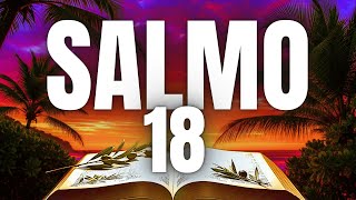OS INIMIGOS NÃO ME DÃO MEDO, EU CONFIO NO SENHOR TODO PODEROSO I SALMO 18