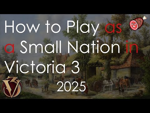 How to Play as a Small Nation in Victoria 3 in 2025