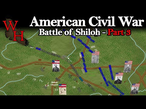 ACW: Battle of Shiloh - "Lick 'em Tomorrow" - Part 3