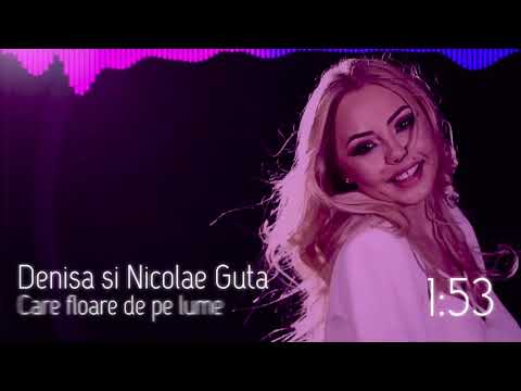 Denisa & Nicolae Guta – Care floare de pe lume Video