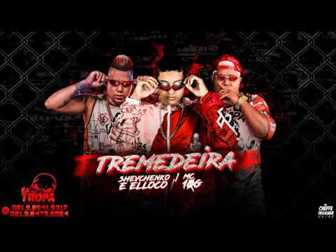 SHEVCHENKO E ELLOCO , MC 10G - TREMEDEIRA - MUSICA NOVA