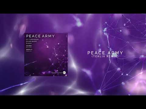Ali Farahani, Shan Nash, SIAAH - Peace Army feat. HATAMI (Teklix Remix)