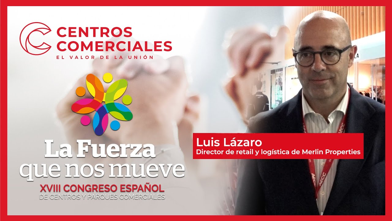 “ESTÁN DESAPARECIENDO MUCHOS MIEDOS A LA HORA DE INVERTIR EN EL MUNDO RETAIL”