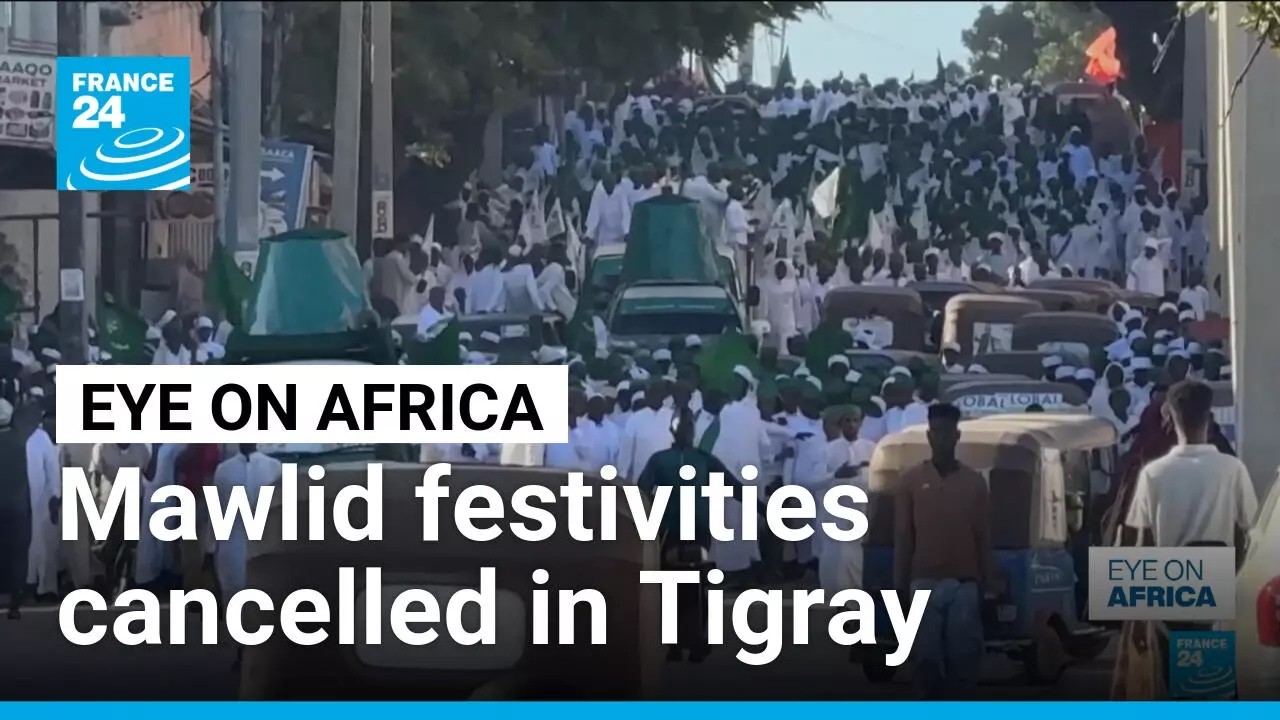 Mawlid cancelled in Tigray • FRANCE 24 English