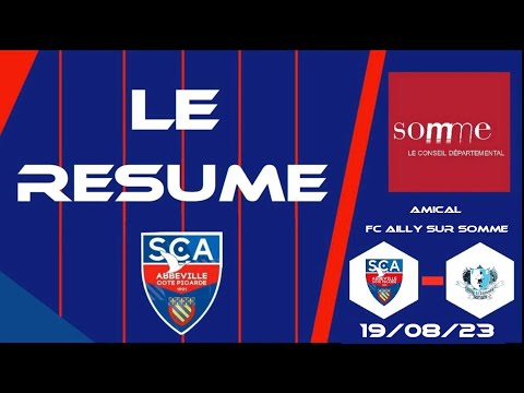 🎥Résumé SC Abbeville🔵🔴 - FC Ailly sur Somme🔵⚪️ I Amical🤝