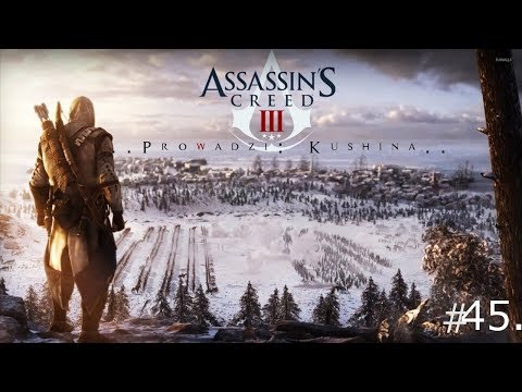 Zagrajmy w: Assassin's Creed III. - Odcinek: 45. | PRZEJŚCIE NA 100%!!