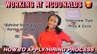 WORKING AT McDONALD'S |HIRING PROCESS, HOW TO APPLY| *Interview tips, pros & cons.