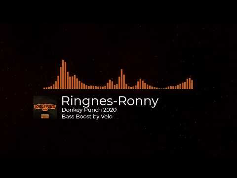 Donkey Punch 2020 - Ringnes-Ronny (Bass Boosted)