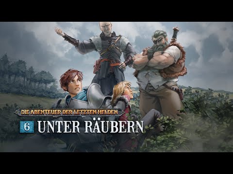 Die Abenteuer der Letzten Helden - 6 - Unter Räubern