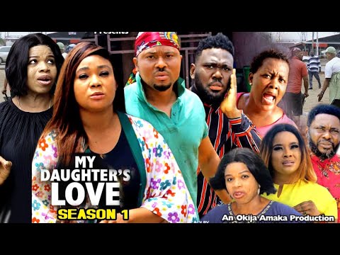 My Daughter's Love Season 1 - (New Blockbuster Movie) Rachel Okonkwo 2022 Latest Nigerian Movie