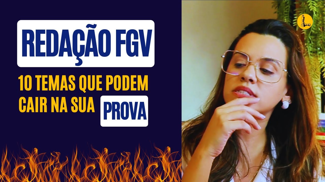Redação FGV | TEMAS quentes 2024