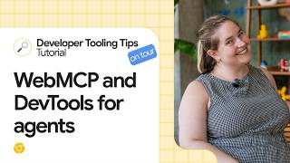 How to build and debug WebMCP tools for browser agents