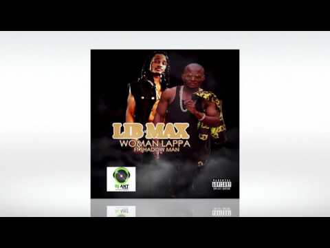 Woman Lappa   Lib MaX ft Shadow man & Kelvin C 2017 Liberian Music