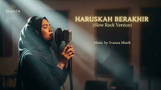 Download lagu HARUSKAH BERAKHIR – Versi Slow Rock | Lebih Dalam, Lebih Menyentuh. mp3