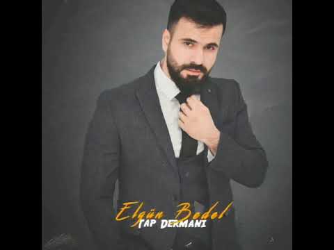 Elgün Bedel “Tap Dermanı” (yeni mahnı 2021)