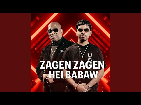 Zagen Zagen Hei Babaw