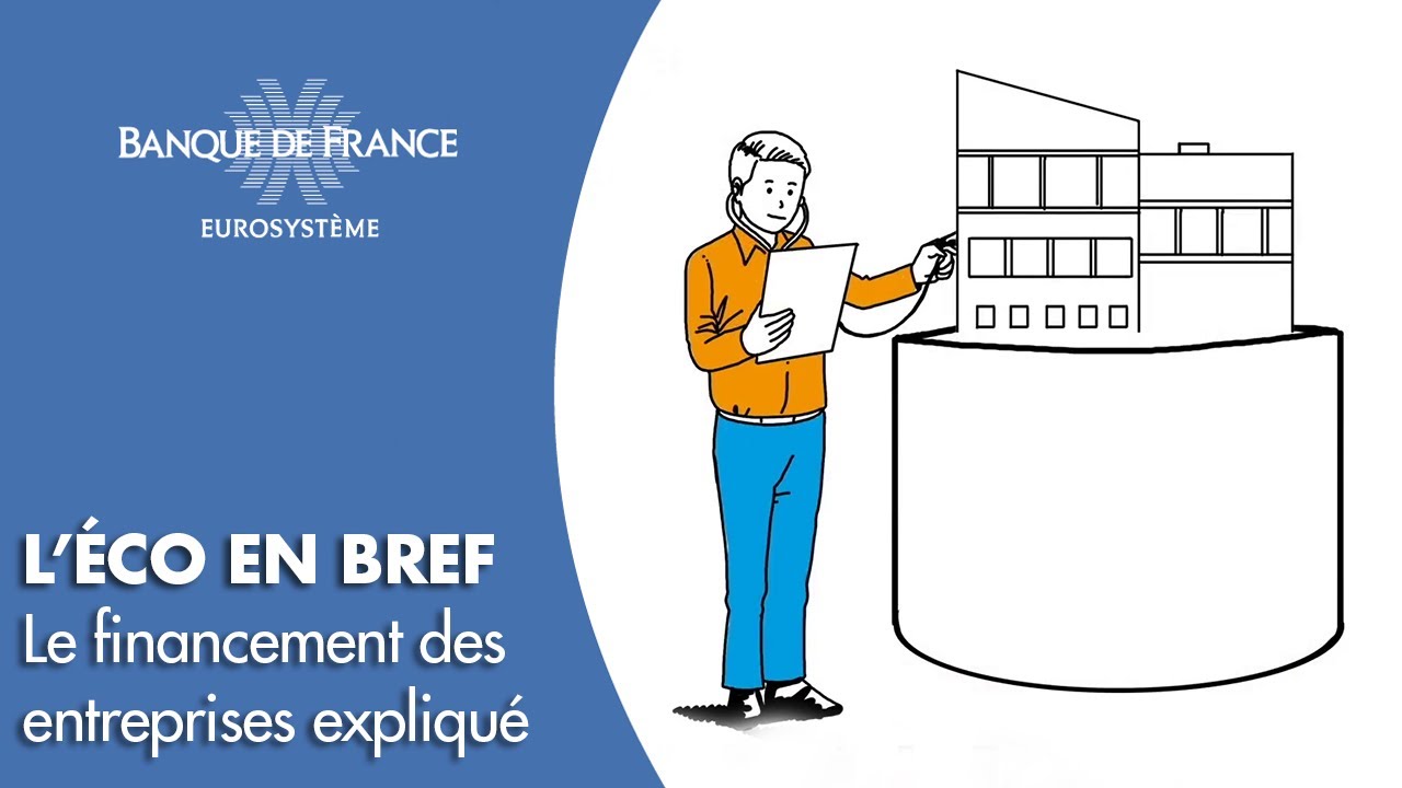 Le financement des entreprises expliqué | Banque de France