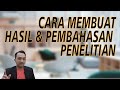 TIPS MENULIS BAGIAN HASIL DAN PEMBAHASAN YANG BAIK DAN BENAR