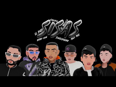 SISAS - Tunechikidd , El Malilla , Kaydy Cain , Milo Mae, Gaviria, El High (Video Oficial)