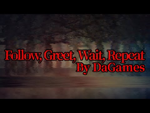 DaGames - Follow, Greet, Wait, Repeat (UnOfficial Lyric Video) - 2023 REMASTERED