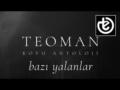 Bazı Yalanlar - Teoman