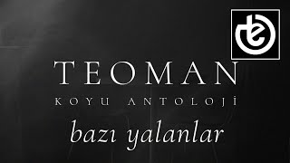 teoman - bazı yalanlar (Official Lyric Video)