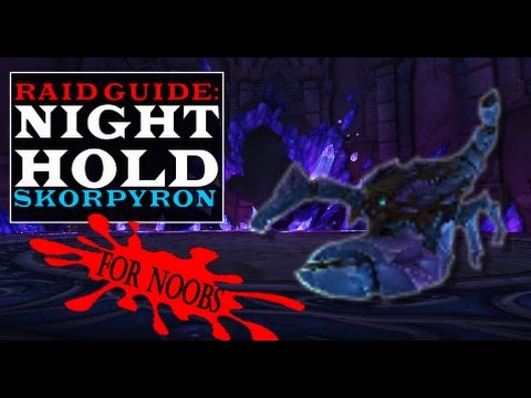 Raid Guide - The Night Hold: Skorpyron (Normal/Heroic) - For Noobs