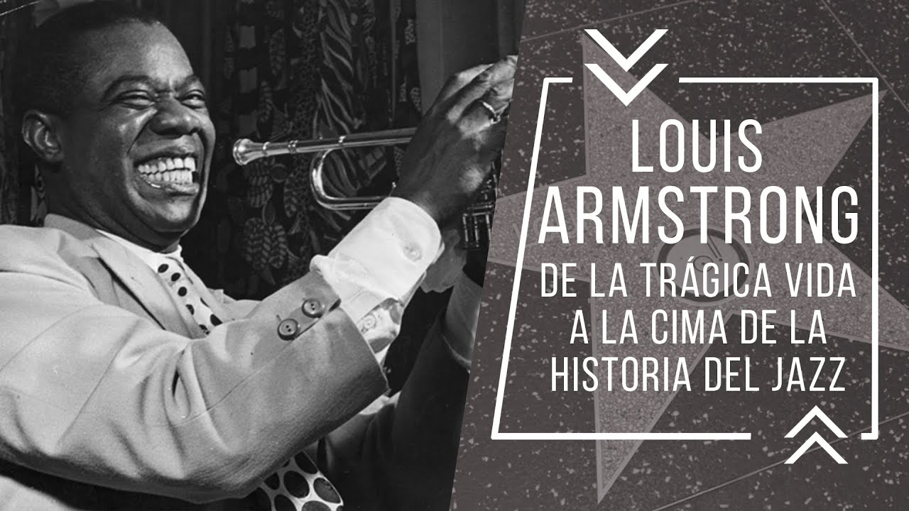 Louis Armstrong | Del Tragico Pasado a la Cima del Jazz