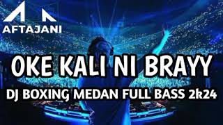 Download lagu OKE KALI BRAY ||DJ BOXING MEDAN FULL BASS TERBARU 2K24 mp3 Download lagu OKE KALI BRAY ||DJ BOXING MEDAN FULL BASS TERBARU 2K24 mp3