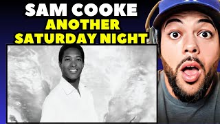 FIRST TIME HEARING Sam Cooke - Another Saturday Night REACTION