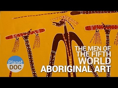 Aboriginal Art. The Men of Fifth World | Tribes - Planet Doc Full Documentary