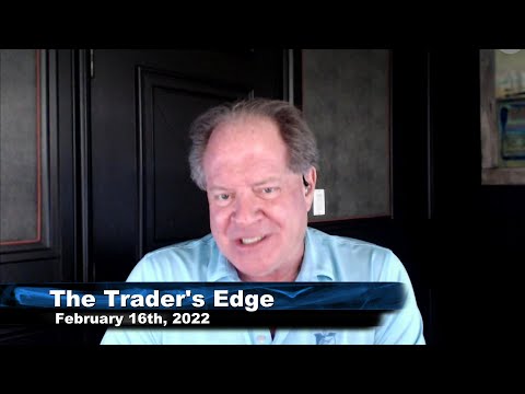 February 16th, The Trader's Edge with Steve Rhodes on TFNN - 2022