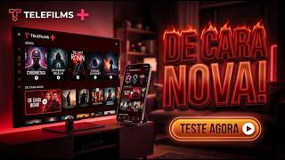 🔥 TELEFILMS PLUS: Novo visual e muito mais conteúdo!