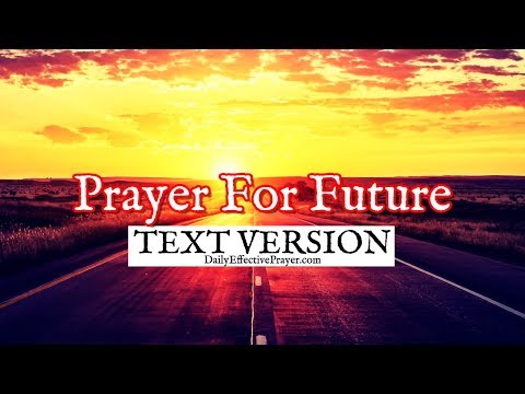 Prayer For Future (Text Version - No Sound)