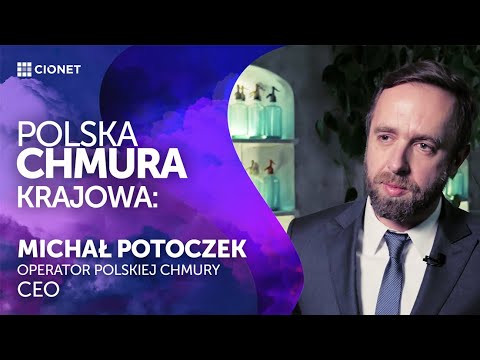 Michał Potoczek: Operator Chmury Krajowej