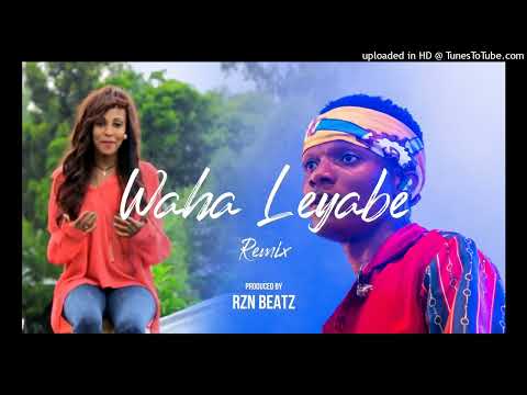 Marta Getachew  - Waha Leyabe - Afrobeat Remix Prod. Rzn Beatz