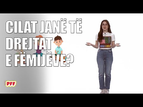 Cilat janë të drejtat e fëmijëve?