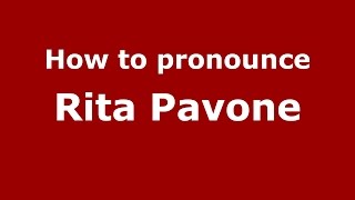 How to pronounce Rita Pavone