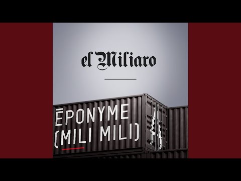 Éponyme (Mili Mili)