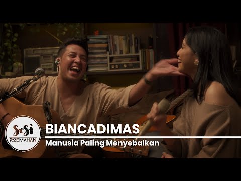 Sesi Roemahan BIANCADIMAS "Manusia Paling Menyebalkan"
