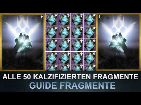 Destiny: All 50 Calcified Fragments / Fragments Guide (German)