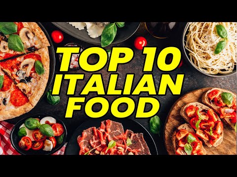 Best Italian Food - Top 10 Italian Foods When You are in ITALY